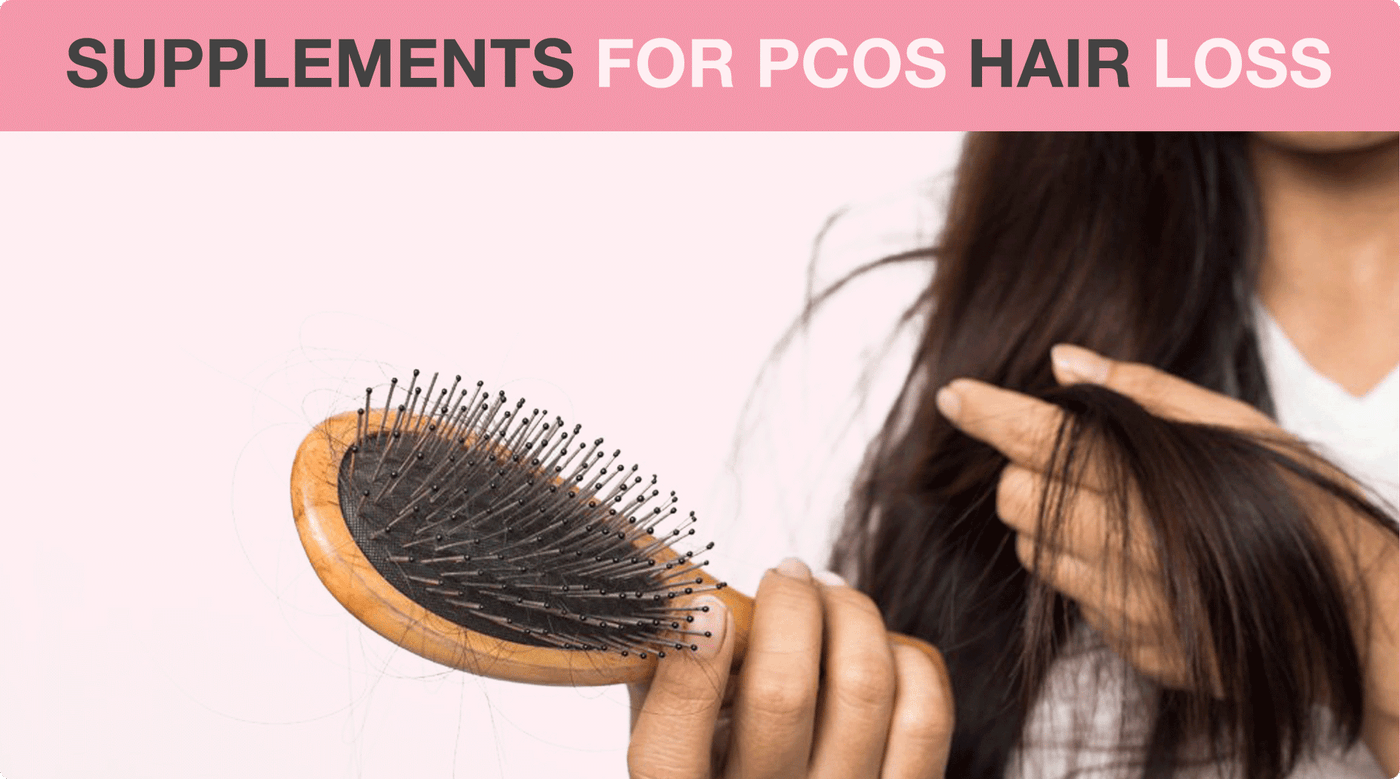 Two Supplements For PCOS Hair Loss