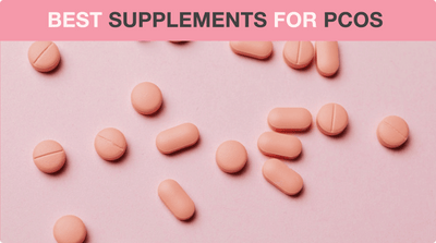 The 10 Best Supplements for PCOS