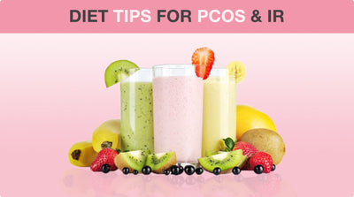 Diet Tips for Women with PCOS & Insulin Resistance