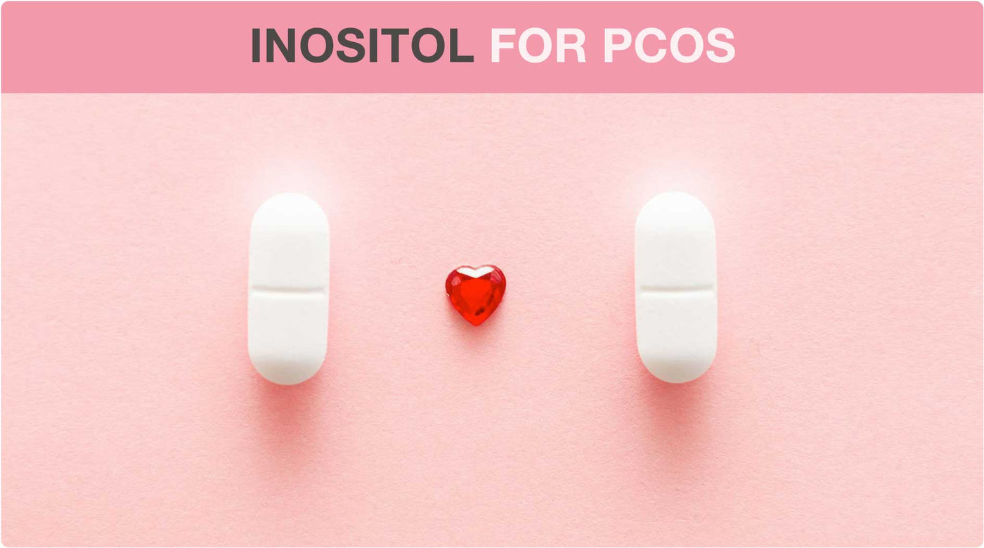 The Benefits Of Inositol For PCOS